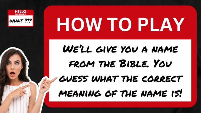 Hello, My Name is WHAT?!?